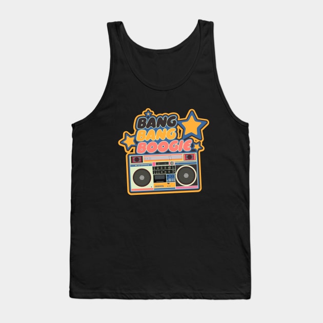 Bang Bang Boogie - Boombox - Ghettoblaster - Pop Art Design Tank Top by Boogosh